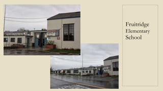 Fruitridge
Elementary
School
 
