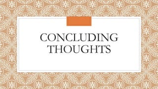 CONCLUDING
THOUGHTS
 