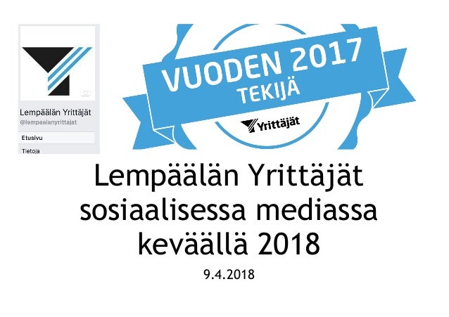 Lempäälän Yrittäjät
sosiaalisessa mediassa
keväällä 2018
9.4.2018
 