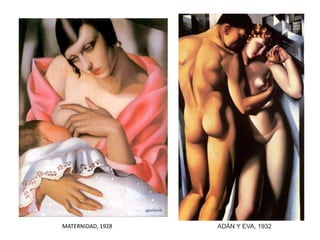 MATERNIDAD, 1928 ADÁN Y EVA, 1932
 