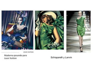 Madonna posando para
Louis Vuitton Schiaparelli y Lanvin
 