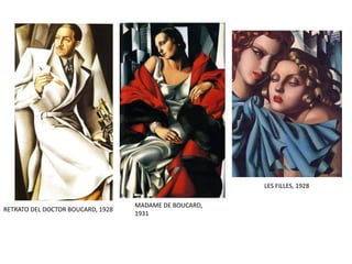 MADAME DE BOUCARD,
1931
LES FILLES, 1928
RETRATO DEL DOCTOR BOUCARD, 1928
 