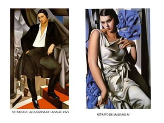 RETRATO DE LA DUQUESA DE LA SALLE 1925
RETRATO DE MADAME M
 