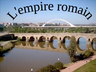 L'empire romain 