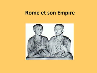 Rome et son Empire
 