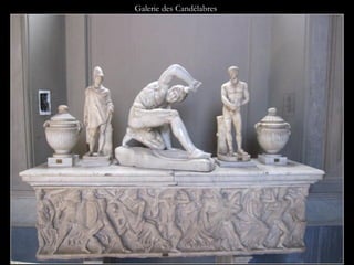 Galerie des Candélabres
 