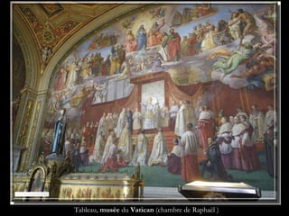 Tableau,  musée  du  Vatican  (chambre de Raphaël ) 