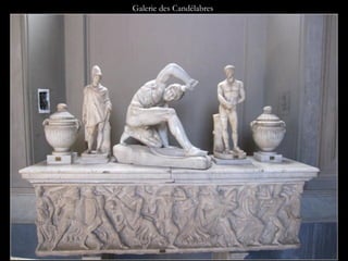 Galerie des Candélabres
 