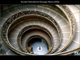 Escalier hélicoïdal de Giuseppe Momo (1932)
 