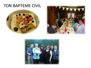 TON BAPTEME CIVIL
 