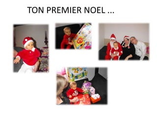 TON PREMIER NOEL ...
 