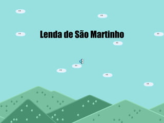 Lenda de São Martinho 