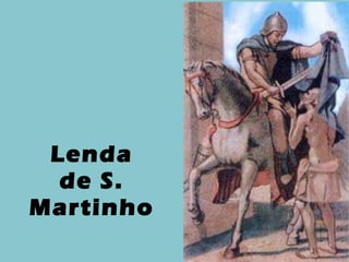 Lenda de S. Martinho 