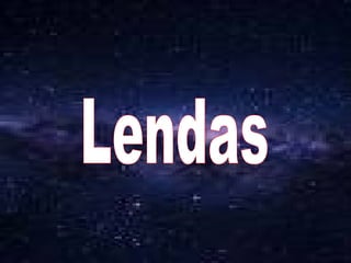 Lendas 
