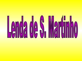 Lenda de S. Martinho 