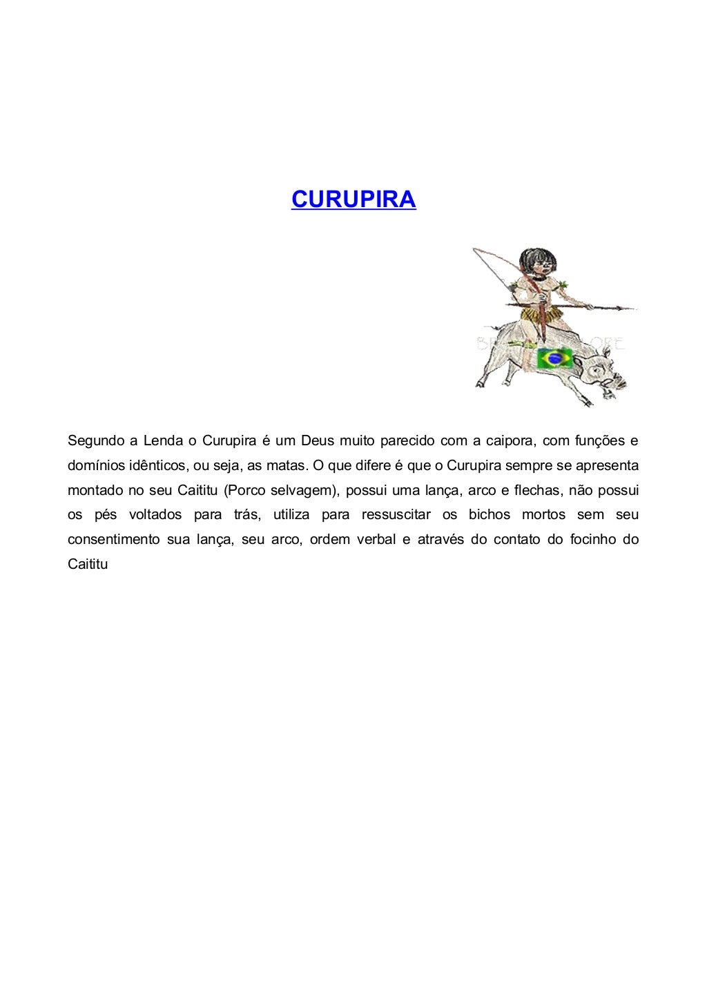 Lendas e mitos região centro oeste Lendas e mitos região centro oeste