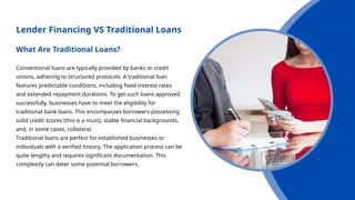 Lender Financing vs. Traditional Loans Key Differences Explained | PPTX