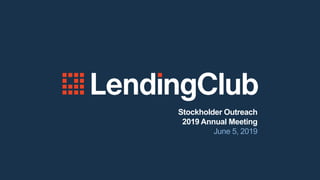 Stockholder Outreach
2019 Annual Meeting
June 5, 2019
 