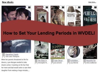 How to Set Your Lending Periods in WVDELI
 