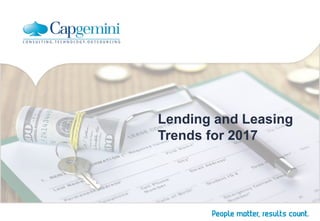 Lending and Leasing
Trends for 2017
 