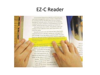 EZ-C Reader
 