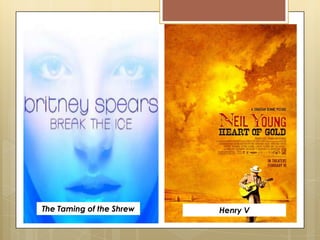 The Taming of the Shrew Henry V
 