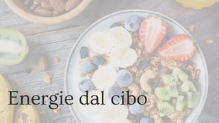 Energie dal cibo
 