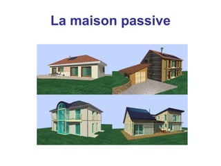 La maison passive 