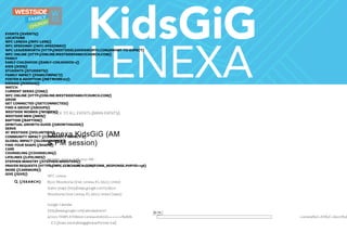 ← BACK TO ALL EVENTS (/MAIN-EVENTS/)
Lenexa KidsGiG (AM
& PM session)
Monday, June 4, 2018, 9:00 AM –
Thursday, June 7, 2018, 11:45 AM
WFC Lenexa
8500 Woodsonia Drive, Lenexa, KS, 66227, United
States (map) (http://maps.google.com?q=8500
Woodsonia Drive Lenexa, KS, 66227 United States)
Google Calendar
(http://www.google.com/calendar/event?
action=TEMPLATE&text=Lenexa+KidsGiG+++++++%28AM+%26+PM+session%29&dates=20180604T140000Z/20180607T164500Z&location=8500+Woodsonia+Drive%2C+Lenexa%2C+KS%2C+66227%2C
· ICS (/main-events/kidsgiglenexa?format=ical)
00:59
EVENTS (/EVENTS/)
GIVE (/GIVE/)
 (/SEARCH)
LOCATIONS
WFC LENEXA (/WFC-LENE/)
WFC SPEEDWAY (/WFC-SPEEDWAY/)
WFC LEAVENWORTH (HTTP://WESTSIDELEAVENWORTH.COM/#WHAT-TO-EXPECT)
WFC ONLINE (HTTP://ONLINE.WESTSIDEFAMILYCHURCH.COM/)
FAMILY
EARLY CHILDHOOD (/EARLY-CHILDHOOD-1/)
KIDS (/KIDS/)
STUDENTS (/STUDENTS/)
FAMILY IMPACT (/FAMILYIMPACT/)
FOSTER & ADOPTION (/NETWORK127/)
KIDSGIG (/KIDSGIG/)
WATCH
CURRENT SERIES (/ONE/)
WFC ONLINE (HTTP://ONLINE.WESTSIDEFAMILYCHURCH.COM/)
GROW
GET CONNECTED (/GETCONNECTED/)
FIND A GROUP (/GROUPS/)
WESTSIDE WOMEN (/WOMEN/)
WESTSIDE MEN (/MEN/)
BAPTISM (/BAPTISM/)
SPIRITUAL GROWTH GUIDE (/GROWTHGUIDE/)
SERVE
AT WESTSIDE (/VOLUNTEER/)
COMMUNITY IMPACT (/COMMUNITY-IMPACT-1/)
GLOBAL IMPACT (/GLOBALIMPACT/)
FIND YOUR SHAPE (/SHAPE/)
CARE
COUNSELING (/COUNSELING/)
LIFELINES (/LIFELINES/)
STEPHEN MINISTRY (/STEPHEN-MINISTERS/)
PRAYER REQUESTS (HTTPS://WFC.CCBCHURCH.COM/FORM_RESPONSE.PHP?ID=136)
MORE (/CAREMORE/)
 