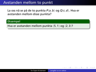 Lengden til en vektor