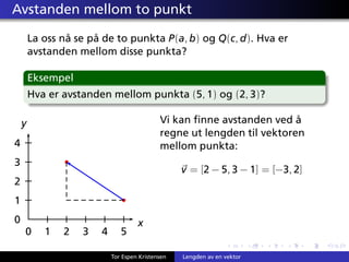 Lengden til en vektor