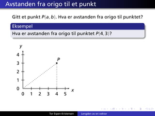 Lengden til en vektor
