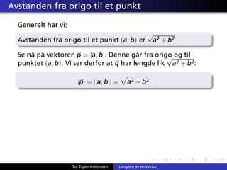 Lengden til en vektor