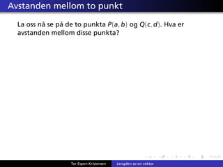 Lengden til en vektor