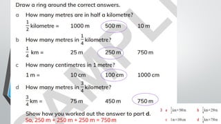 So, 250 m + 250 m + 250 m = 750 m