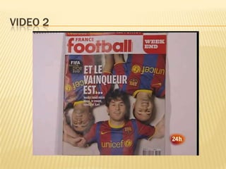VIDEO 2
 