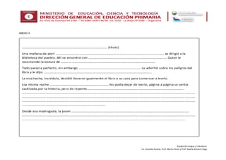 Equipo de Lengua y Literatura:
Lic. Graciela Ruarte, Prof. Marta Flores y Prof. Noelia Romero Vega
ANEXO 3
 