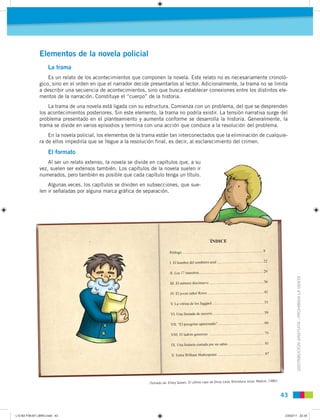 Elementos de la novela policial
                    La trama
                   Es un relato de los acontecimientos que co...