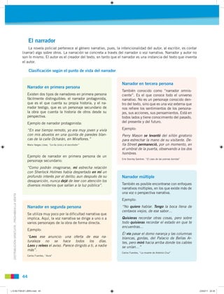 El narrador
                                                   La novela policial pertenece al género narrativo, pues, la ...
