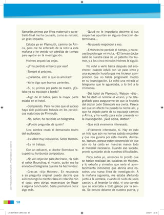 llamarles primos por línea materna) y su ex-      –Quizá no le importaría decirme si sus
                                 ...