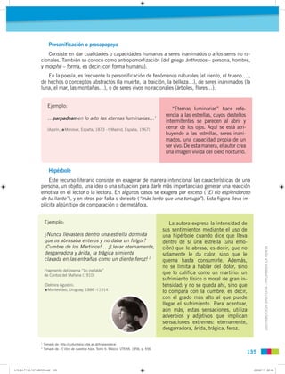 Personificación o prosopopeya
                     Consiste en dar cualidades o capacidades humanas a seres inanimados o a...