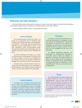 Elementos del texto dramático
                  Una obra teatral puede estar escrita en prosa o en verso, pero tiene algun...