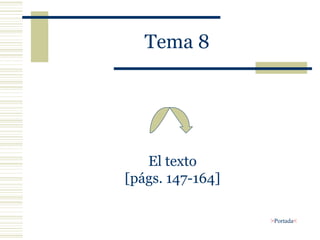 Tema 8 El texto [págs. 147-164] > Portada < 