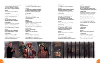 207206
En sueño ayer me habló un antepasado
y díjome que aquí viniera pronto
a un mísero salvar de vil tormento
para el que ya lo tienen condenado!
GALEAS:
¿A cuál indio cautivo te refieres?
CUARICURIÁN:
Al viejo que se muere en su flacura
y sombra del pasado ya parece!
GALEAS:
¿Ese Chicuramay así llamado
por haber sido jefe de guerreros?
CUARICURIÁN:
No es Chicuramay ni ha comandado
Mariches en combates. Sólo es él
carroña por dolores abatida
que no pone en peligro tu bandera!
GALEAS:
Es un Cacique fiero, lo he sabido
por un rumor venido de su tribu.
CUARICURIÁN:
Yaces en un engaño, castellano…
El Cacique soy yo te lo repito
desde un orgullo exacto a mi estatura
y duro cual la vista que te mira!
Nada sabe de guerra el prisionero
ni nunca lo ha seguido gente alguna!
GALEAS:
¿Y quieres que lo suelte por bondades?
No somos bondadosos en las guerras
los hombres de Aragón y de Castilla!
CUARICURIÁN:
Bien, lo sé…
Mas no pido a ti favores.
Sólo quiero decirte que he venido
a cambiarme por él…
GALEAS:
Quién lo creyera…
Cambiarse un fiero joven todo armado
y lleno de plumajes altaneros,
por huesos con pellejos revestidos,
que más son piel de muerto que de vivo!
CUARICURIÁN:
Por eso te hago el canje…
es inocente;
y debe ser con prisa liberado!
GALEAS:
Como todo Mariche aquí cautivo,
empalado ha de ser… Y tú lo sabes!
Y suerte igual ha de correr quien
quiera sustituirlo en sus grillos y cadenas!
GALEAS:
Mucho me haces pensar…
mas, ¿qué me prueba
ser tú el cacique que pregonas tanto
y no el cautivo que en los suelos muere?
CUARICURIÁN:
¿Quién otro a presentarse se atreviera,
sabiendo que morir en breve puede
entre tormentos y suplicios viles?
Sólo un Cacique de valor cimero
puede, español, así comprometerse.
Y si ese Cacique soy, duda no cabe…
mas si lo dudas puedes preguntarle
a una anciana que aquí yace cautiva…
GALEAS:
¿Cómo se llama, di?
CUARICURIÁN:
Es Apacuana...
GALEAS:
¿Ella? ¡La bruja! ¡Bah! No te lo creo...
CUARICURIÁN:
Conoce bien a todos en la tribu,
y sabe que yo soy el alto jefe
que a combatir conduce a los Mariches.
Y no Chicuramay, como se dice!
CUARICURIÁN:
Ese riesgo a mi mente no preocupa…
GALEAS:
Admírame gandul tu audaz propuesta
que parece propuesta de suicida!
¿qué motivo te mueve a formularla?
CUARICURIÁN:
Un buen antepasado en mi memoria,
lo dijo ayer entre pausado sueño:
¡No debe perecer un inocente
por ti que tienes corazón valiente!
Por eso estoy aquí ¿Has comprendido?
GALEAS:
Y muy confuso estoy, y sorprendido!
CUARICURIÁN:
Si tu cierras el trato que te ofrezco
y al cautivo que tienes, lo liberas,
ordeno ya a mi gente que se vaya
y deponga su cólera guerrera!
GALEAS:
Trato bueno propones, si no mientes…
CUARICURIÁN:
A mis antepasados que lo piden,
temo encolerizar si no lo hago…
¿Por qué no hablarte entonces, castellano?
 