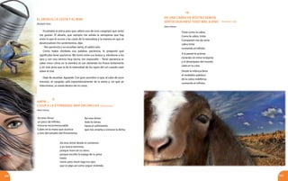 260 261
Elizabeth Shön
Otón Chirino
El abuelo, la cesta y el mar
Amor…
llega a la eternidad, mar sin orillas (Shakespeare)
Escarbaba la arena para que saliera uno de esos cangrejos que tanto
me gustan. El abuelo, que siempre me señala la semejanza que hay
entre lo que le ocurre a las cosas de la naturaleza y la manera en que se
desenvuelven mis sentimientos, dijo:
–Ten paciencia y no escarbes tanto, él saldrá solo.
Como había olvidado esa palabra: paciencia, le pregunté qué
significaba tener paciencia. Me tomó entre sus brazos y, viéndome a los
ojos y con una sonrisa muy tierna, me respondió: – Tener paciencia es
saber mirar cómo en la siembra se van abriendo los frutos lentamente
y sin más prisa que la de la intensidad de los rayos del sol cuando caen
sobre el mar.
Así eres Amor:
un poco de infinito,
minucia inconmensurable.
Cabes en la mano que acaricia
y eres del tamaño del firmamento.
Así eres Amor:
todo lo tienes
hasta el sufrimiento
que nos enseña a conocer la dicha.
Así eres Amor desde el comienzo
y ya nunca terminas,
porque moro en tu reino,
porque escolto la espiga de tu prisa
hasta
morir, pero morir bajo tus ojos
que es algo así como seguir viviendo.
En una cabra de rostro semita
sentía quejarse todo mal ajeno
Otón Chirino
Humberto Saba
Triste como la cabra.
Como la cabra, triste.
Compasión me da verte
cabra triste
rumiando el infinito.
A la pared te arrimas
mirando sin mirar la lejanía
y el desamparo del mundo
cabe en tu cara.
Desde la infancia llevo
el medallón patético
de la cabra indefensa
rumiando el infinito.
Dejé de escarbar. Aguardé. Con gran asombro vi que, al cabo de unos
minutos, el cangrejo salía espontáneamente de la arena y, sin que yo
interviniese, se metía dentro de mi cesta.
16
6
 