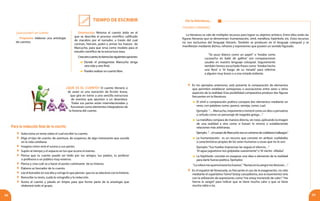 Tiempo de Escribir
88 89
De la literatura...
¿Qué escribir?: un cuento
Propósito: elaborar una antología
de cuentos.
Orientación: Retoma el cuento leído en el
que se describe el proceso científico calificado
de macabro por el narrador, a través del cual
cocinan, hierven, pulen y arman los huesos de
Marcucho, para que sirva como modelo para el
estudio científico de la estructura ósea.
Creaotrocuento,tedamoslassiguientesopciones:
	Donde el protagonista Marcucho tenga
otra vida y otro final.
	 Puedes realizar un cuento libre.
	 Selecciona un tema sobre el cual escribir tu cuento.
	 Elige el tipo de cuento: de aventura, de suspenso, de algo interesante que suceda
en la vida cotidiana.
	 Imagina cómo será el suceso y sus partes.
	 Supón el tiempo y el espacio en los que ocurre el evento.
	 Piensa que tu cuento puede ser leído por tus amigos, tus padres, tu profesor
o profesora o un público muy extenso.
	 Piensa y crea cuál va a hacer el punto culminante de tu historia.
	 Elabora un borrador de tu cuento.
	 Lee el borrador en voz alta y corrige lo que pienses que no se relaciona con la historia.
	 Reescribe tu texto, cuida la ortografía y la redacción.
	 Ilustra el cuento y pásalo en limpio para que forme parte de la antología que
elaborará todo el grupo.
Para la redacción final de tu escrito
¿Qué es el cuento? El cuento literario o
de autor es una narración de ficción breve,
que gira en torno a una sencilla estructura
de eventos que apuntan a un desenlace.
Todas sus partes están interrelacionadas y
funcionan como elementos integradores de
la historia del cuento.
FIGURAS LITERARIAS
La literatura se vale de múltiples recursos para lograr su objetivo artístico. Entre ellos están las
figuras literarias que se denominan: humanización, símil, metáfora, hipérbole, etc. Estos recursos
no son exclusivos del lenguaje literario. También se producen en el lenguaje coloquial y se
manifiestan mediante dichos, refranes y expresiones que poseen un sentido figurado.
“Se puso blanco como un papel“ o “estaba como
cucaracha en baile de gallina” son comparaciones
usuales en nuestro lenguaje coloquial. Seguramente
también hemos escuchado frases como “estaba hecho
una fiera” o “el fuego de su mirada” para referirse
a alguien muy bravo o a una mirada ardiente.
	 En los ejemplos anteriores, está presente la comparación de elementos
que permiten establecer semejanzas o asociaciones entre seres u otros
aspectos de la realidad. Esta posibilidad comparativa produce dos figuras
frecuentes en la literatura:
	 El símil o comparación poética compara dos elementos mediante un
nexo, con palabras como: parece, semeja, como, cual.
	 Ejemplo: “… Marcucho, imponente e inmóvil como un dios o pensativo
y ceñudo como un personaje de tragedia griega…”
	 La metáfora compara de manera directa, sin nexo, aplicando la imagen
de una realidad a otra como si fuesen lo mismo o estableciendo
relaciones más arbitrarias.
	 Ejemplo: “…elcuerpodeMarcuchoeraununiversodecotidianoshallazgos.”
	La humanización: es un recurso que consiste en atribuir cualidades
o características propias de los seres humanos a cosas que no lo son.
	 Ejemplo:“Sus huellas imprecisas las seguía el silencio…”
”el agua juguetona nos golpeaba suavemente”o“el viento silbaba”.
	 La hipérbole: consiste en exagerar una idea o elemento de la realidad
para darle fuerza poética. Ejemplos:
“Lacóleramequemahastaloshuesos”, “llamasenlasangremedevoran…”
	 En el español de Venezuela, es frecuente el uso de la exageración, no sólo
mediante el superlativo“ísimo”(estoy cansadísimo, eso es buenísimo) sino
con la utilización de expresiones como“me estoy muriendo de calor”,“me
hierve la sangre” para indicar que se tiene mucho calor o que se tiene
mucha rabia o ira.
 