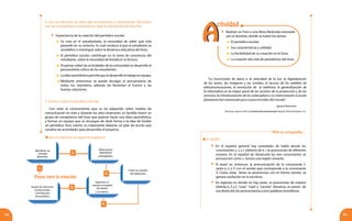 9594
4. Lee con atención las ideas que se proponen a continuación. Discútelas
con tus compañeros y compañeras, bajo la orientación del docente.
	 Importancia de la creación del periódico escolar
	Se crea en el estudiantado, la necesidad de saber qué está
pasando en su entorno, lo cual conduce a que el estudiante se
sensibilice e investigue sobre la dinámica educativa del liceo.
	El periódico escolar contribuye en la toma de conciencia del
estudiante, sobre la necesidad de fortalecer la lectura.
	 Al pensar sobre las actividades de la comunidad se desarrolla el
pensamiento crítico de los estudiantes.
	 Lalaborperiodísticapermitequesedesarrolleeltrabajoenequipo.
	Mediante entrevistas se puede divulgar el pensamiento de
todos los miembros, además de fomentar el humor y las
buenas relaciones.
Pasos para la creación:
Nombrar un
consejo
directivo.
Seleccionar
reporteros
y fotógrafos.
Crear un comité
de redacción.
Organizar un
equipo encargado
del diseño
y la edición.
1.
Con todo el conocimiento que se ha adquirido sobre medios de
comunicación en éste y durante los años anteriores, es factible reunir un
grupo de compañeros del liceo que quieran hacer una labor periodística,
y formar un equipo que se encargue de darle forma a la idea de fundar
un periódico. Para crearlo, es importante elaborar un plan de acción que
canalice las actividades para desarrollar el proyecto.
5. Vamos a hacer un periódico escolar
Lee con atención el siguiente esquema:
Equipo de relaciones
institucionales
y distribución
del periódico.
	 Realizar un Foro o una Mesa Redonda orientada
por el docente, donde se traten los temas:
	 El periódico escolar.
	 Sus características y utilidad.
	 La factibilidad de su creación en el liceo.
	 La creación del club de periodismo del liceo.
AA
ctividad
2.
3.
4.
5.
“La transmisión de datos a la velocidad de la luz; la digitalización
de los textos, las imágenes y los sonidos; el recurso de los satélites de
telecomunicaciones; la revolución de la telefonía; la generalización de
la informática en la mayor parte de los sectores de la producción y de los
servicios; la miniaturización de los ordenadores y su interconexión a escala
planetaria han trastocado poco a poco el orden del mundo.”
De la ortografía...
EL SESEO
	 En el español general hay variedades de habla donde las
consonantes z, s, y c (delante de e, i se pronuncian de diferente
manera. En el español de Venezuela las tres consonantes se
pronuncian como s. Somos una región siseante.
	 El seseo es, entonces, la pronunciación de la consonante C
(ante e, i) y Z con el sonido que corresponde a la consonante
S. Como estas letras se pronuncian con el mismo sonido, se
genera vacilación en la escritura.
	 En regiones en donde no hay seseo, se pronuncian de manera
distinta S, Z y C:“casa”, “caza”y “cacería”. Nosotros, al carecer de
esa distinción las pronunciamos como palabras homófonas.
Ignacio Ramonet
Ramonet, Ignacio (2001) La tiranía de la comunicación. Madrid, Editorial Debate, S.A.
 