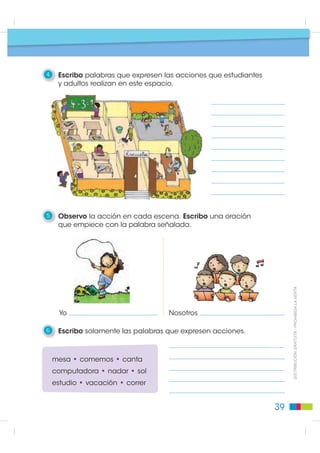 Pasos para escribir
                                                 Planificación: reglas de juego

1    Observo la escena y pienso en reglas de juego que me
     ayuden a tener una mejor relación con los otros jugadores.




                                                                                                Situación comunicativa
2    Encierro en un círculo las ideas clave que expresan las razones
     para escribir las reglas de juego.

    para no agredirnos        para perder        para divertirnos más
                                                                                  ',675,%8,Ï1 *5$78,7$  352+,%,'$ /$ 9(17$

    para salir de paseo       para ganar          para tener amigos


3    Escribo tres razones por las que voy a escribir las “reglas
     de juego” para que todos los compañeros utilicen los juegos del
     patio de la escuela.




                                                                         35
 