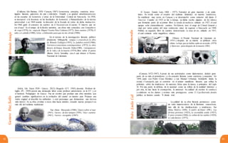 (Calderas, Edo Barinas, 1928 - Caracas, 1987). Economista, ensayista, cuentista, inves-
tigador literario, guionista de cine y televisión. Estudió y se graduó simultáneamente
en las escuelas de Economía y Letras de la Universidad Central de Venezuela. En 1958,
se incorporó a la docencia en las facultades de Economía y Humanidades de la misma
universidad y en 1969 asumió la dirección de la Escuela de Letras de dicha institución.
En 1968, ganó el concurso de cuentos de El Nacional con el cuento “El muerto que no
era el suyo”. En el campo de la ficción narrativa, sus obras más conocidas son Compañero
de viaje (1970), Los viajesde Miguel Vicente Pata Caliente (1977), Siete cuentos (1978), El
niño y el caballo (1988), Cartas a Sebastián para que no me olvide (1988).
En el terreno de la investigación literaria, publicó
abundante bibliografía: Lengua y creación en la obra
de Rómulo Gallegos (1955), La palabra estéril (1966),
Narrativavenezolana contemporánea (1972), La obra
literaria deEnrique Bernardo Núñez(1980), Contrapunteo
de la vida y de la muerte (1974), libro sobre el poeta
Alberto Arvelo Torrealba, con el cual obtuvo el Premio
Nacional de Literatura.
(El Tocuyo, Estado Lara, 1808 – 1977). Narrador de gran maestría y de estilo
único. Se revela como el creador del realismo fantástico en nuestra cuentística.
Se estableció muy joven en Caracas y se desempeñó como redactor del diario El
Universal. Cuando en 1923 se fue a Europa, ya había escrito algunos de los relatos
que formarán parte de su primer libro La tienda de muñecos, editado en 1927, el cual
agrupa ocho extraordinarios cuentos. En Génova, tuvo el cargo de Cónsul General y
viajó por varios países del viejo continente antes de regresar a Venezuela en 1940.
Publica su segundo libro de cuentos denominado La tuna de oro, editado en 1951,
el cual contiene ocho magníficos relatos.
Obtuvo el Premio Nacional de Literatura en
1974 y después de su muerte se publican otras
obras: La hoja que no había caído en suotoño (1979)
y Opiniones para después de la muerte (1984).
(Caracas, 1872-1947). A pesar de sus actividades como diplomático, dedicó gran
parte de su vida al periodismo y a la creación literaria como cuentista y ensayista. En
1894, junto con Pedro César Dominici y Luis Manuel Urbaneja Achelpohl, funda la
revista Cosmópolis, que se convierte en el primer manifiesto literario, que refleja la
polémica sobre las tendencias de nuestras letras para la época, a principios del siglo
XX. Por una parte, la defensa de lo nacional como un reflejo de la realidad histórica y
por otra, la ruta hacia lo cosmopolita, lo universal. Su calidad de escritor le conduce
a colaborar en los diarios y revistas más prestigiosos, como El CojoIlustrado, donde
publica su famoso cuento: “El diente roto”.
(Güiria, Edo. Sucre 1920 – Caracas, 2012). Abogado (UCV, 1945), docente, Profesor de
Inglés (IPC, 1949) ejerció una destacada labor como profesor universitario en la UCV y en
el Instituto Pedagógico de Caracas. Fue un escritor que produjo una obra narrativa que
generó cambios significativos en la evolución del cuento en nuestro país. Propuso una
visión original al describir los ambientes y creó personajes que demuestran una intensa
vida interior. En su obra, el relato a veces mira hacia adentro, creando nuevas perspectivas
más allá del realismo tradicional.
La calidad de su obra literaria permanece como
un valor imperecedero de la literatura venezolana,
más allá de las clasificaciones y tendencias. Sus
obras: Palabras (1896), El castillo de Elsinor (1901), Las
divinas personas (1925), La escondida senda (1927),
El paso errante (1948), La colina de los sueños (1959),
La vida literaria (1972).
Sus obras: Marejada (1940), Llueve sobre el mar
(1943), Cuentos de dos tiempos (1950), Cinco cuentos
(1963), Cuentos escogidos (1967).
42 43
GustavoDíazSolísOrlandoAraujo
JulioGarmendiaPedroEmilioColl
 