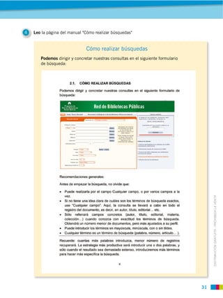 4   Leo la página del manual "Cómo realizar búsquedas"


                               Cómo realizar búsquedas
       Podemos dirigir y concretar nuestras consultas en el siguiente formulario
       de búsqueda:




                                                                                   DISTRIBUCIÓN GRATUITA ­ PROHIBIDA LA VENTA
 
